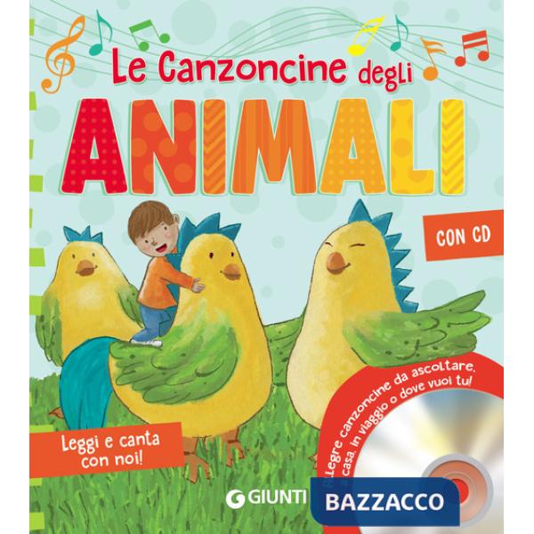 Canzoncine degli animali. Leggi e canta con noi. Con CD-Audio (Le)