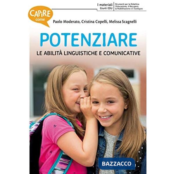 Capire come potenziare le abilità linguistiche e comunicative