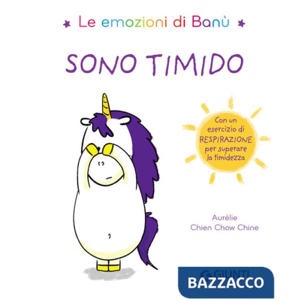 Sono timido. Le emozioni di Banù. Ediz. a colori
