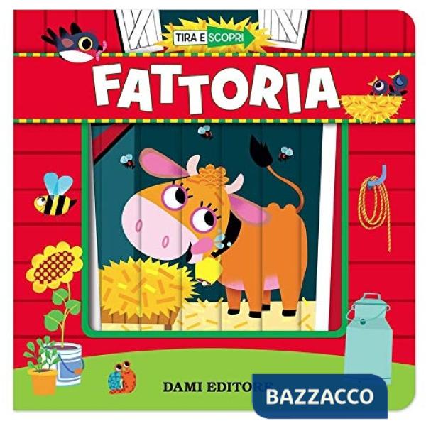 Fattoria. Tira e scopri. Ediz. a colori