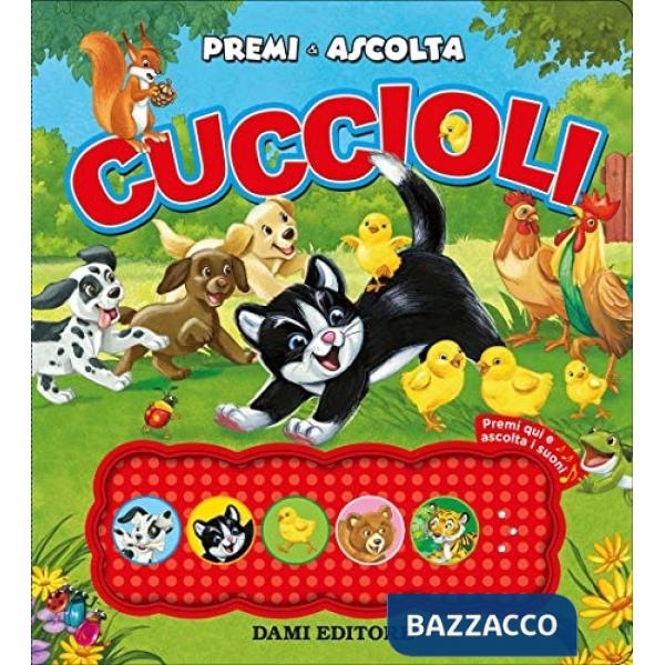 Cuccioli. Premi e ascolta. Ediz. a colori