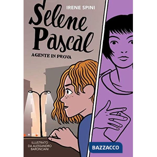 Selene Pascal. Agente in prova