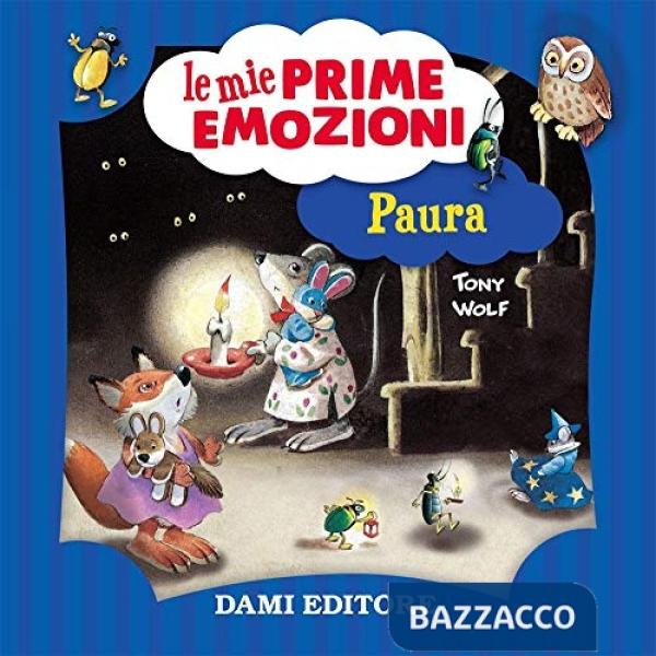 Paura. Le mie prime emozioni