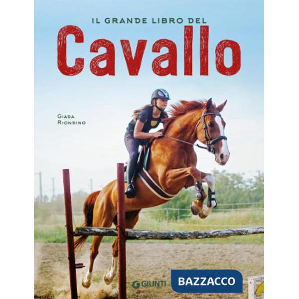Grande libro del cavallo. Nuova ediz. (Il)
