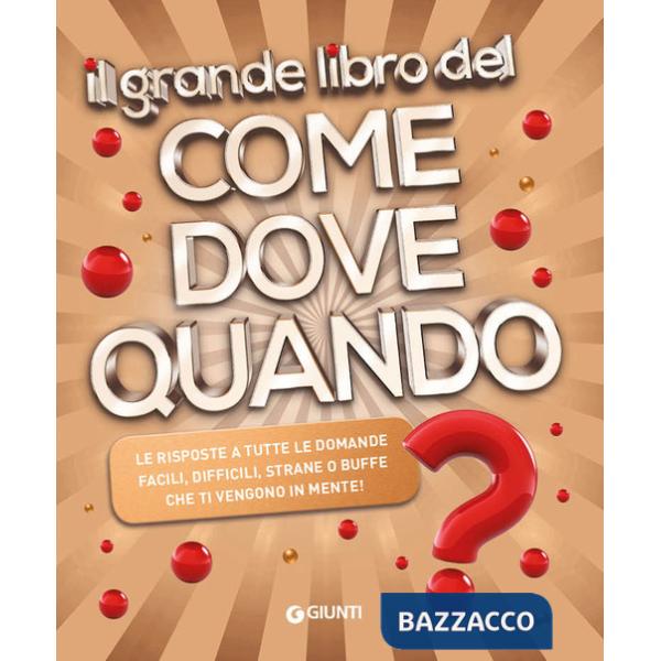 Grande libro del come dove quando? (Il)