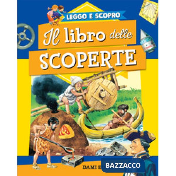 Libro delle scoperte. Ediz. a colori (Il)