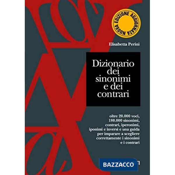 Dizionario dei sinonimi e dei contrari. Nuova ediz.