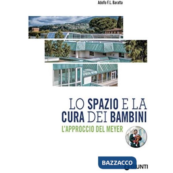 Spazio e la cura dei bambini. L'approccio del Meyer (Lo)