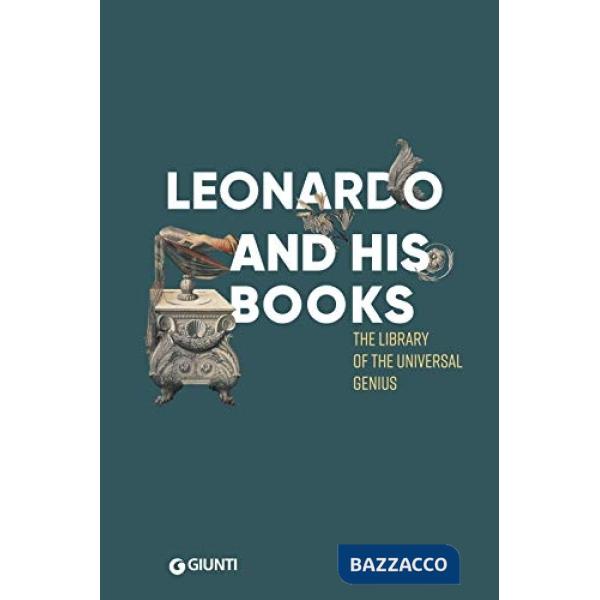 Leonardo e i suoi libri. Ediz. inglese