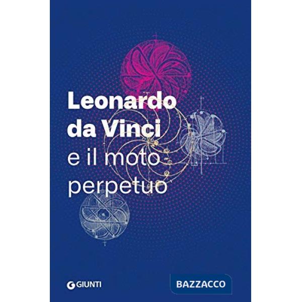 Leonardo da Vinci e il moto perpetuo