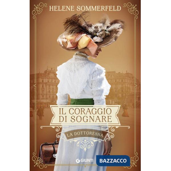 Coraggio di sognare. La dottoressa (Il)