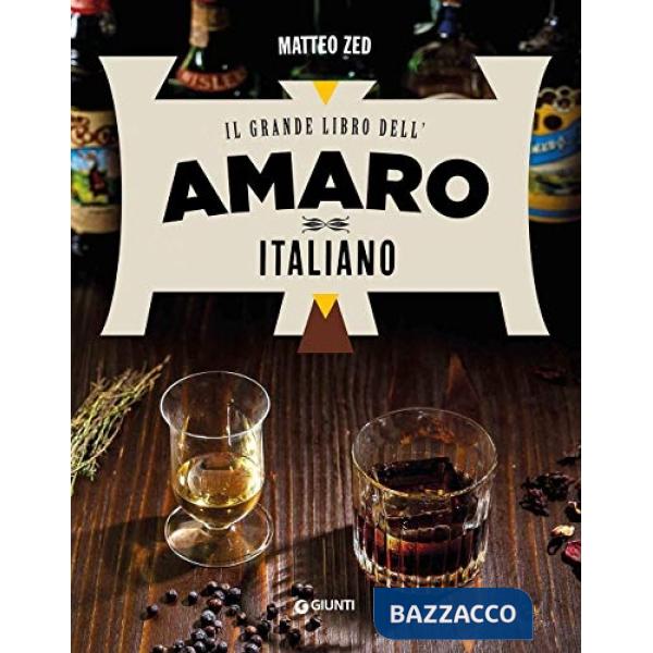 Grande libro dell'amaro italiano (Il)