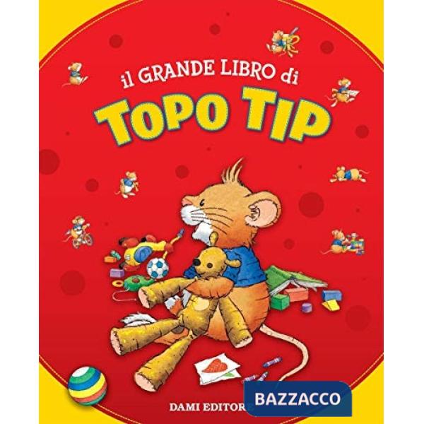 Grande libro di Topo Tip (Il)