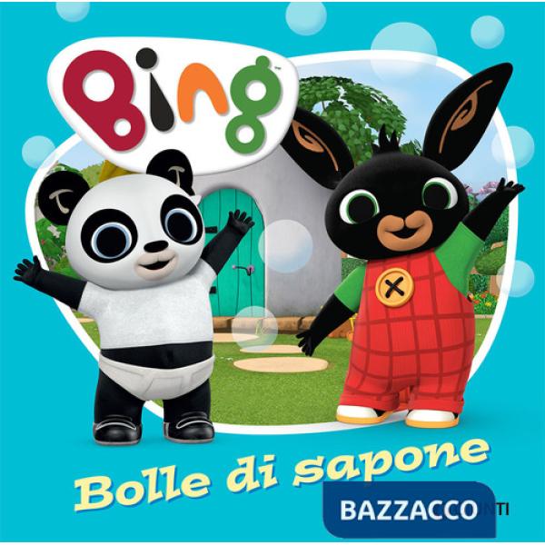 Bolle di sapone. Bing. Ediz. a colori