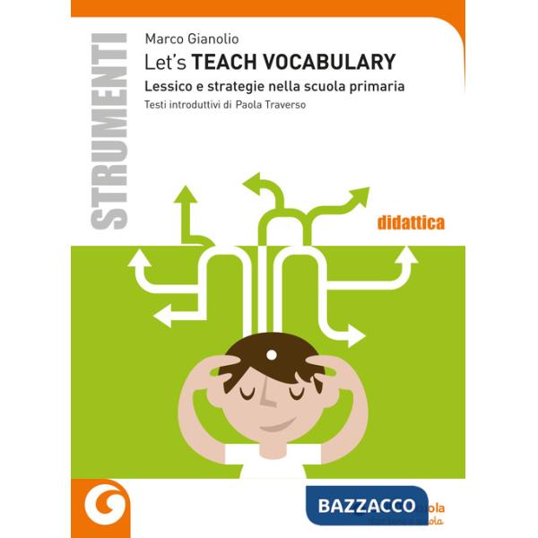 Let's teach vocabulary. Lessico e strategie nella scuola primaria