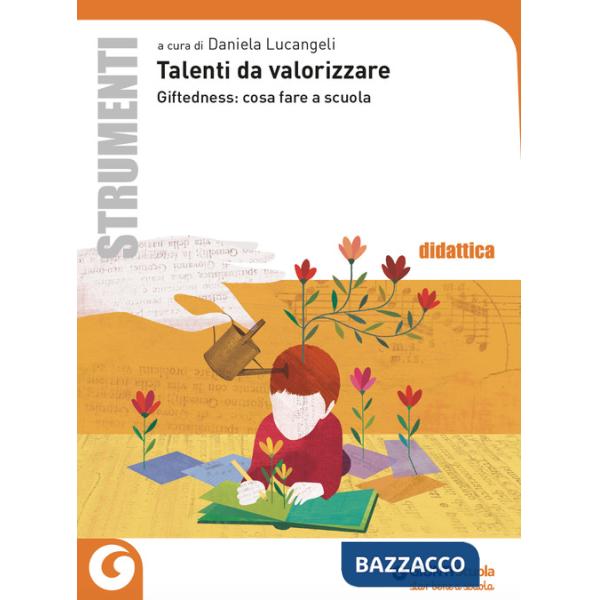 TALENTI DA VALORIZZARE. GIFEDNESS: COSA FARE A SCUOLA