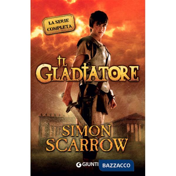 Gladiatore. La serie completa (Il)