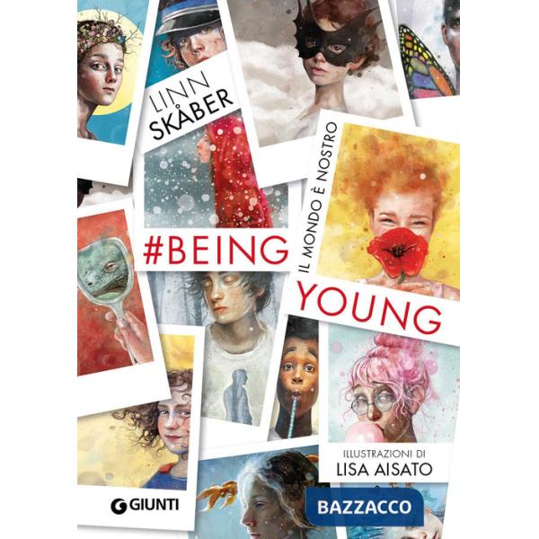 BeingYoung. Il mondo è nostro. Ediz. a colori