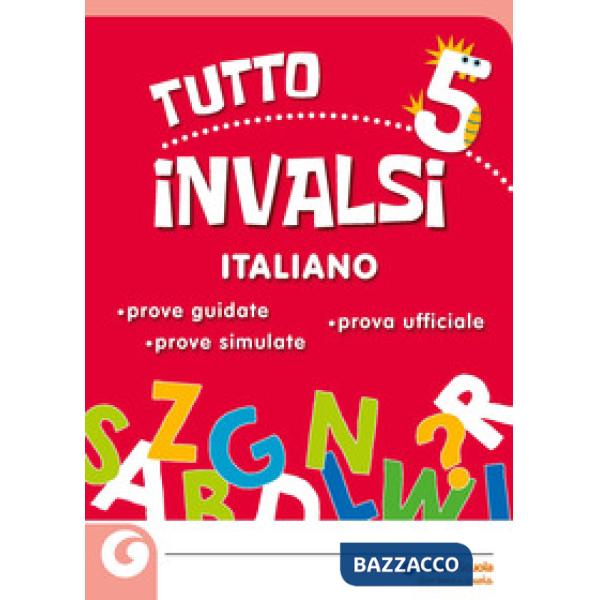 Tuttoinvalsi italiano 2019. Per la 5ª classe elementare