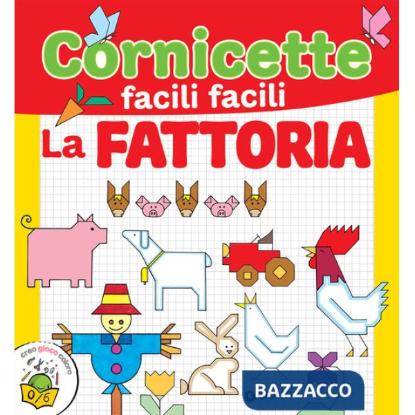 Fattoria. Cornicette facili facili (La)