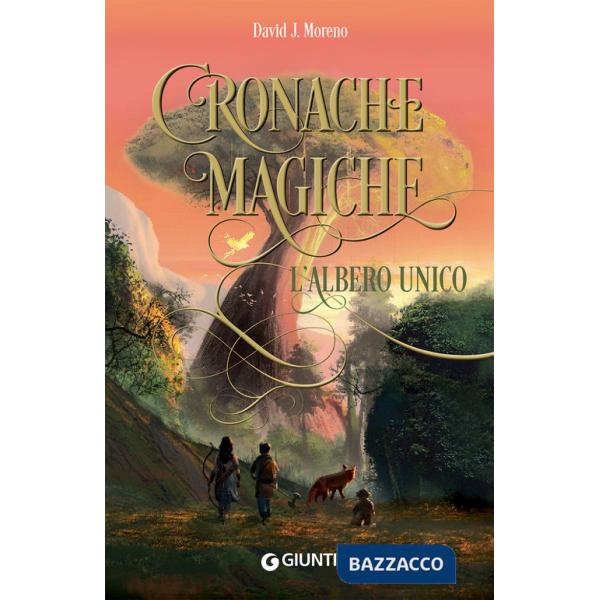 Albero unico. Cronache magiche (L')
