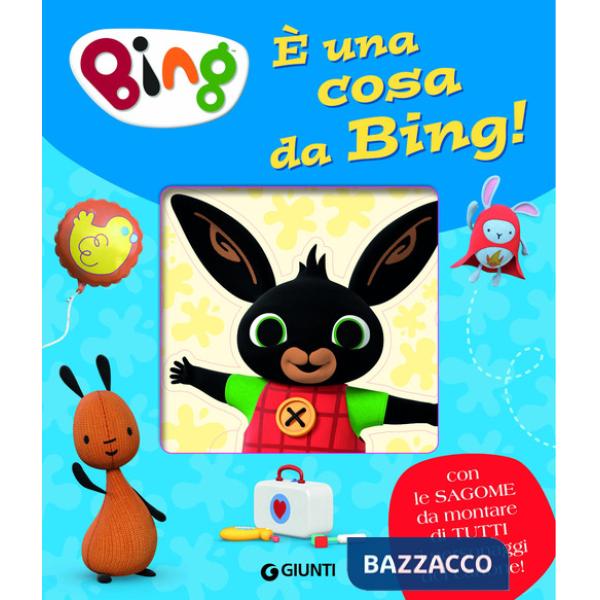 È una cosa da Bing! Bing. Ediz. a colori