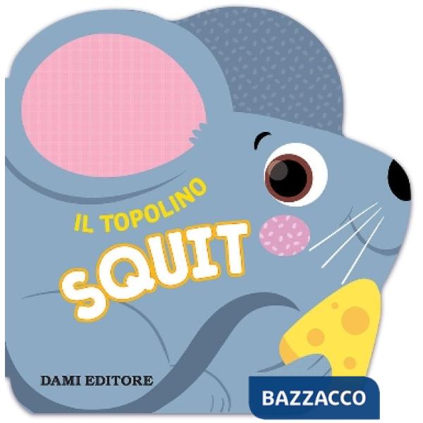 Topolino Squit. Ediz. a colori (Il)