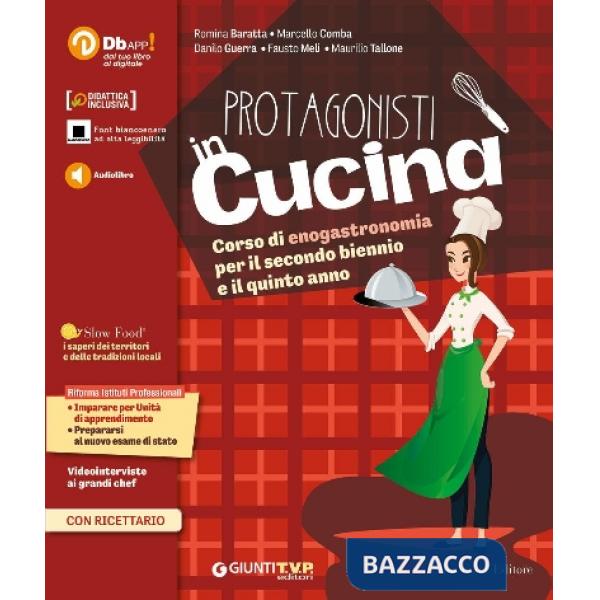 PROTAGONISTI IN CUCINA 2 BIENNIO E 5 ANNO + RICETT