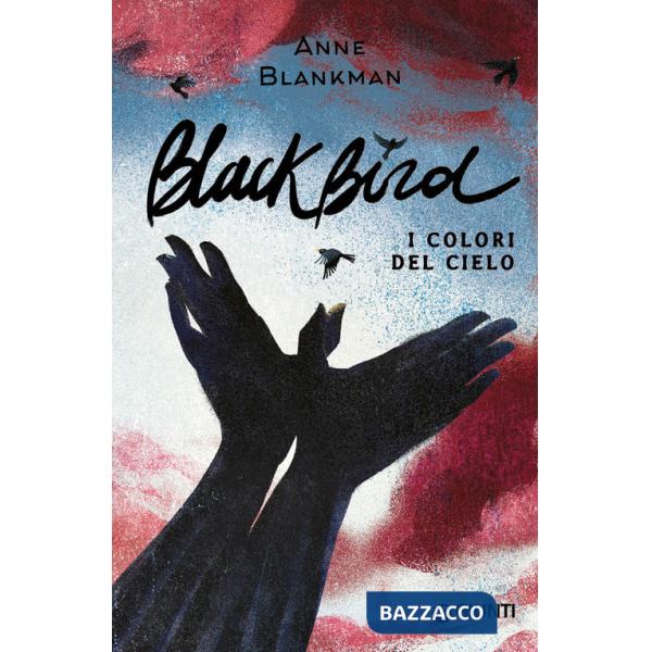 Blackbird. I colori del cielo