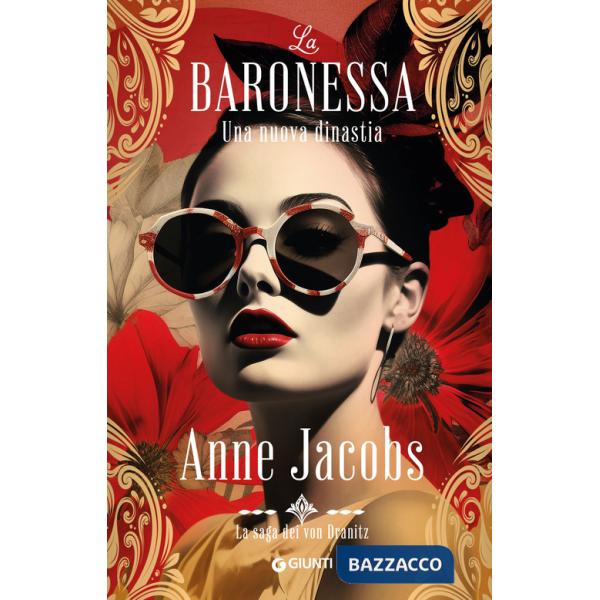Nuova dinastia. La baronessa. La saga dei von Dranitz (Una)