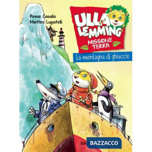 Montagna di ghiaccio. Ulla Lemming (La)