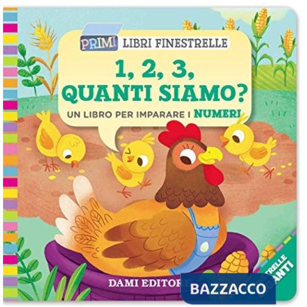 1, 2, 3, quanti siamo? Un libro per imparare i numeri. Ediz. a colori