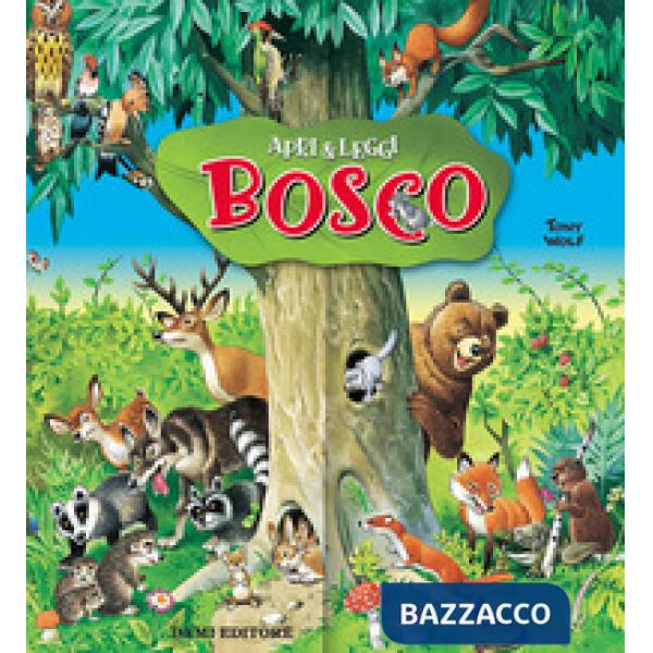 Bosco. Ediz. a colori