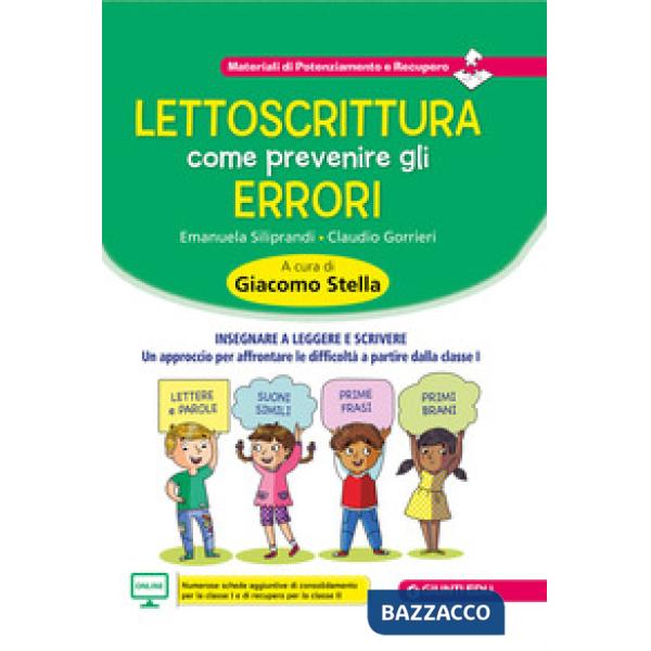 Lettoscrittura: come prevenire gli errori. Insegnare a leggere e scrivere. Un approccio per affrontare le difficoltà a partire d