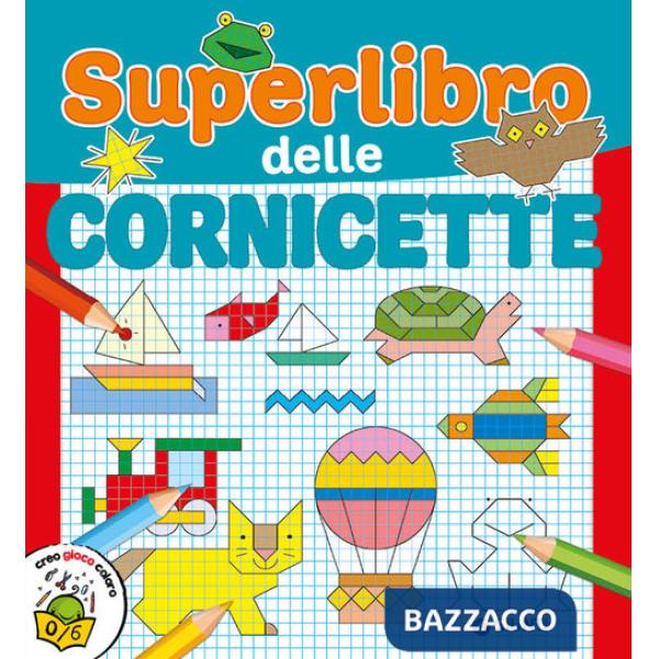 Superlibro delle cornicette. Ediz. a colori