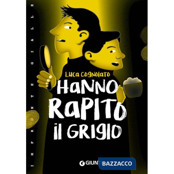 Hanno rapito il Grigio!