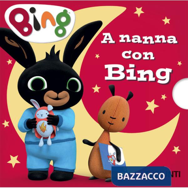 A nanna con Bing. Ediz. a colori