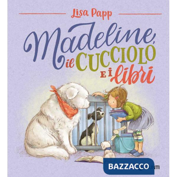 Madeline, il cucciolo e i libri. Ediz. a colori