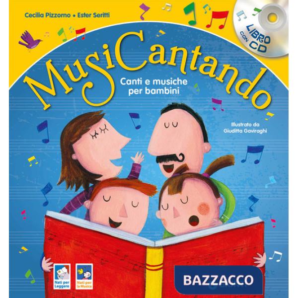 Musicantando. Canti e musiche per bambini. Nuova ediz. Con CD-Audio