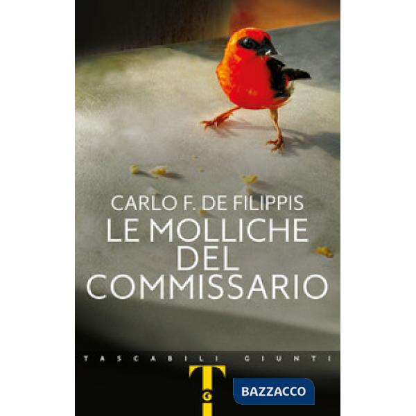 Molliche del commissario. La prima indagine di Vivacqua (Le)