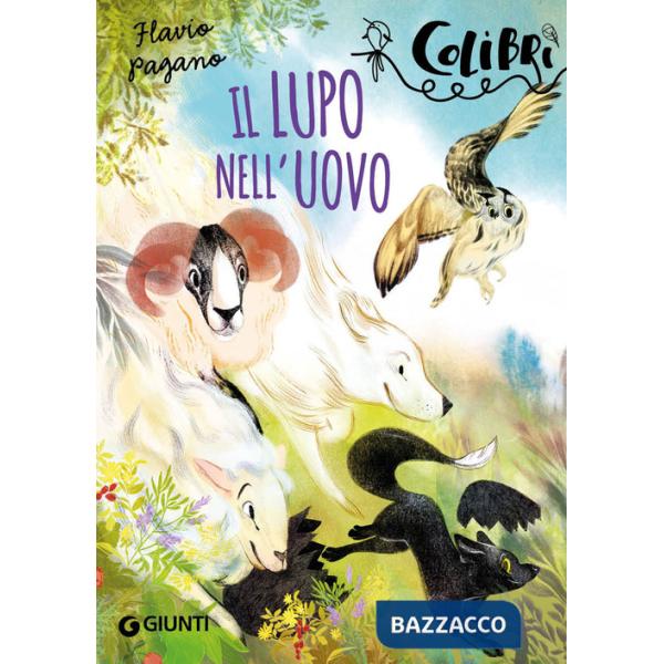 Lupo nell'uovo. Ediz. illustrata (Il)