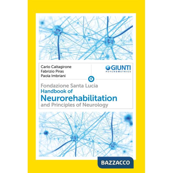 Handbook of neurorehabilitation and principles of neurology