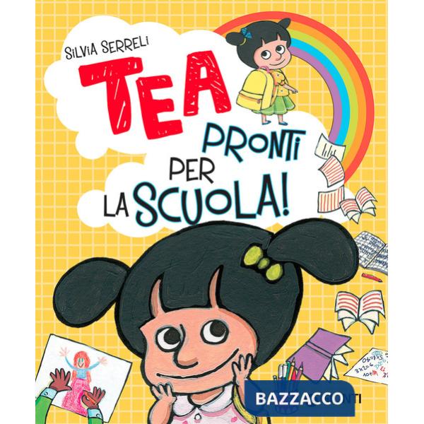 Pronti per la scuola! Tea. Ediz. a colori