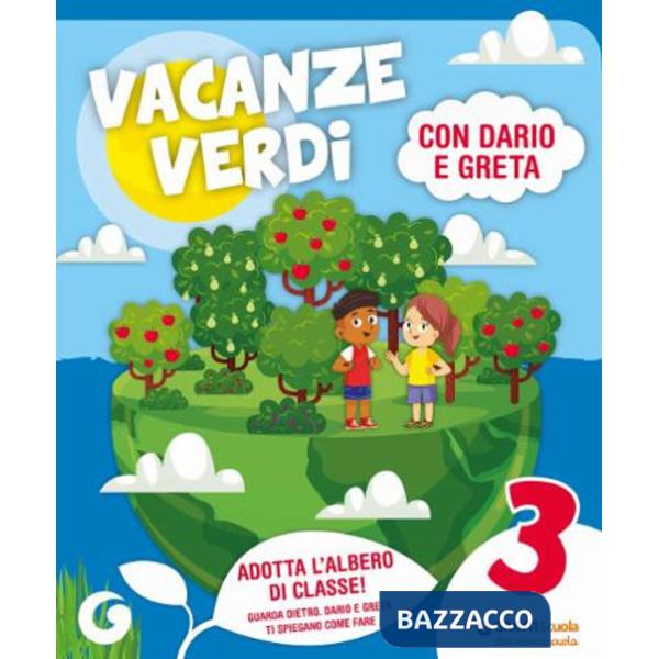 Vacanze verdi. Quaderni multidisciplinari per le vacanze. Per la Scuola elementare. Con Libro: Il bambino perfetto. Vol. 3