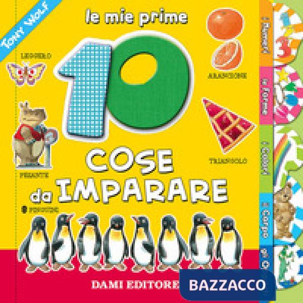 Mie prime 10 cose da imparare. Ediz. a colori (Le)