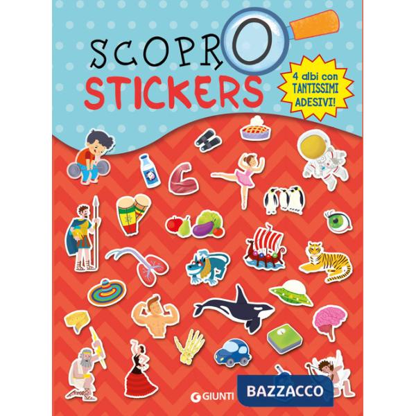 Scopro stickers. Viaggio nello spazio-Il mondo della mitologia-Esplora il corpo umano-Giro intorno al mondo. Con adesivi. Ediz. 