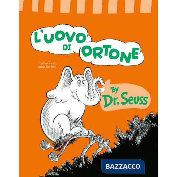 Uovo di Ortone. Ediz. illustrata (L')