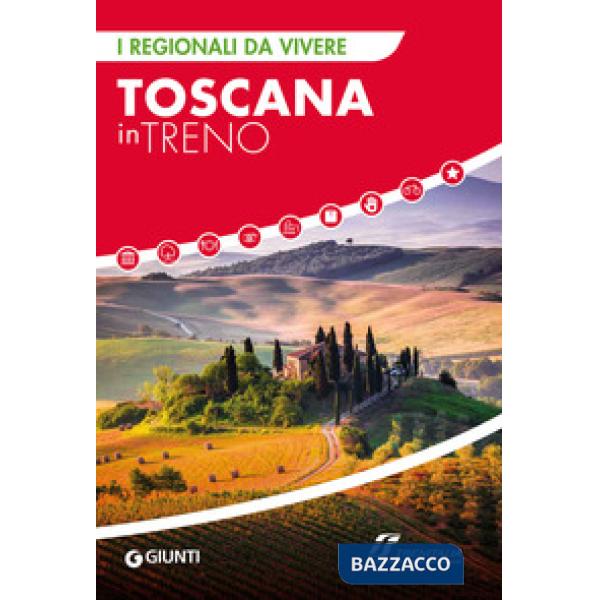 Toscana in treno