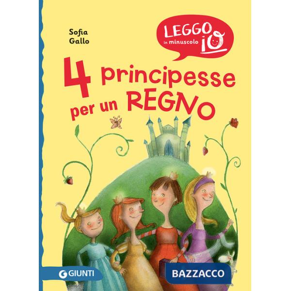 4 principesse per un regno. Nuova ediz.