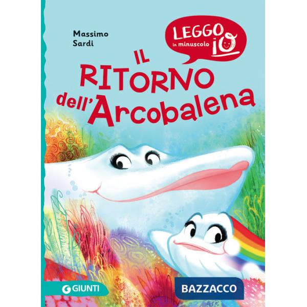 Ritorno dell'Arcobalena. Nuova ediz. (Il)